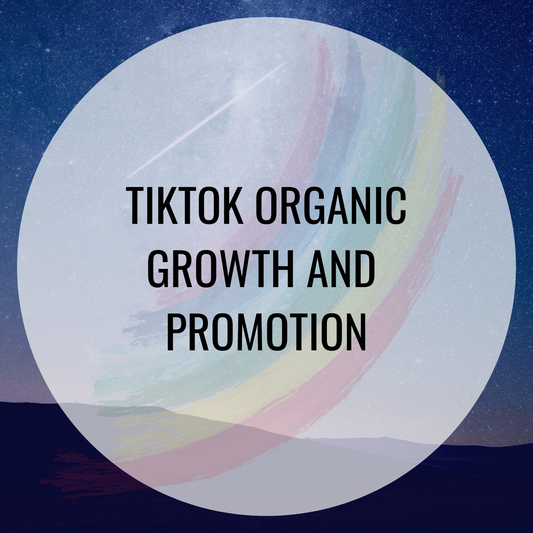 TikTok Organic Growth and Promotion