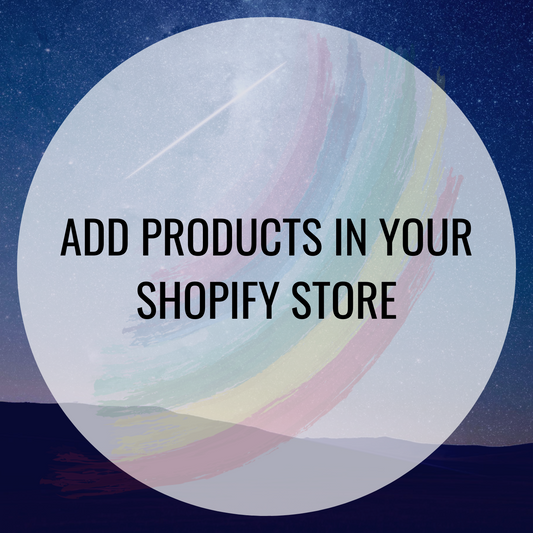 Add Products in Shopify Store